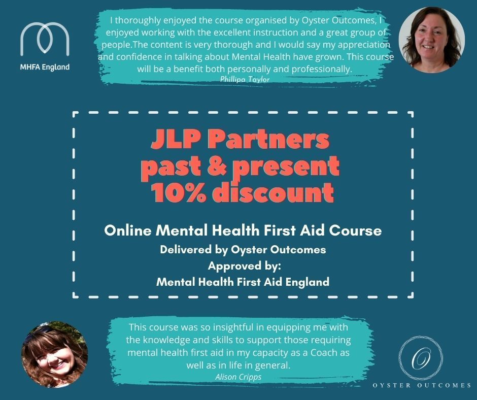 JLP Partners past & present 10% discount – online Mental Health First Aid Course